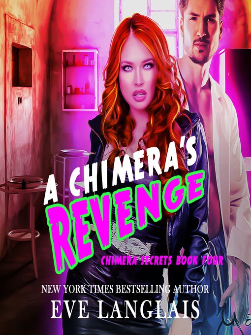 Title details for A Chimera's Revenge by Eve Langlais - Available
